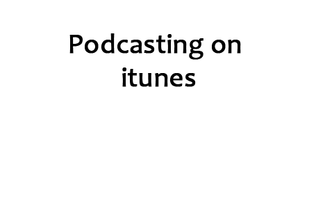 Podcasting On Itunes